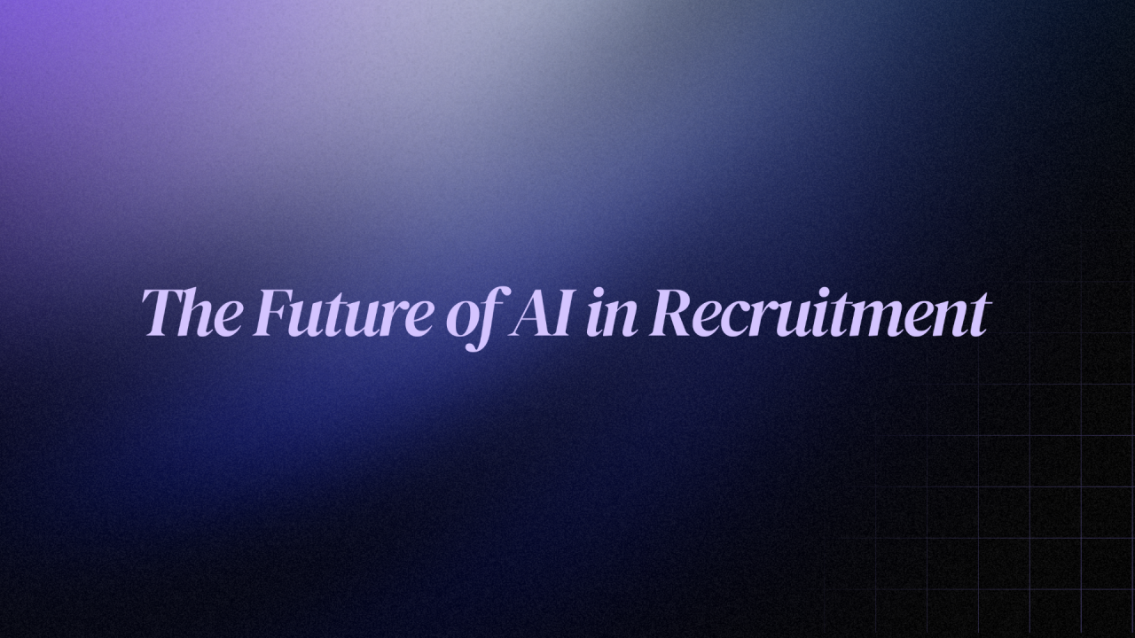 The Future of AI in Recruitment